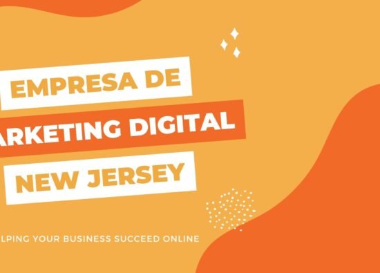 Empresa de Marketing Digital New Jersey: Helping Your Business Succeed Online