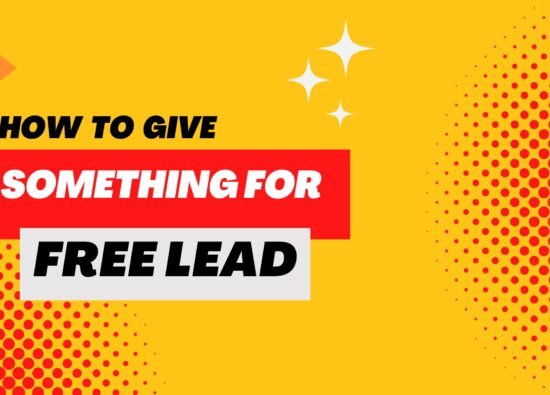 Tips To Give Something For Free Leads In 2023 ?