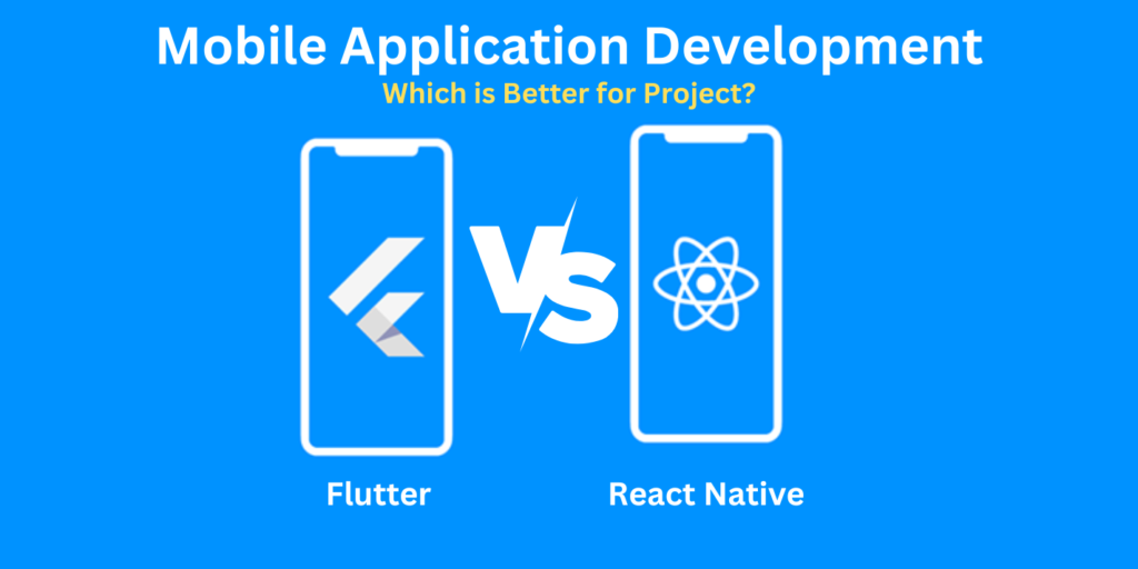 Flutter Vs React Native Mobile App Development